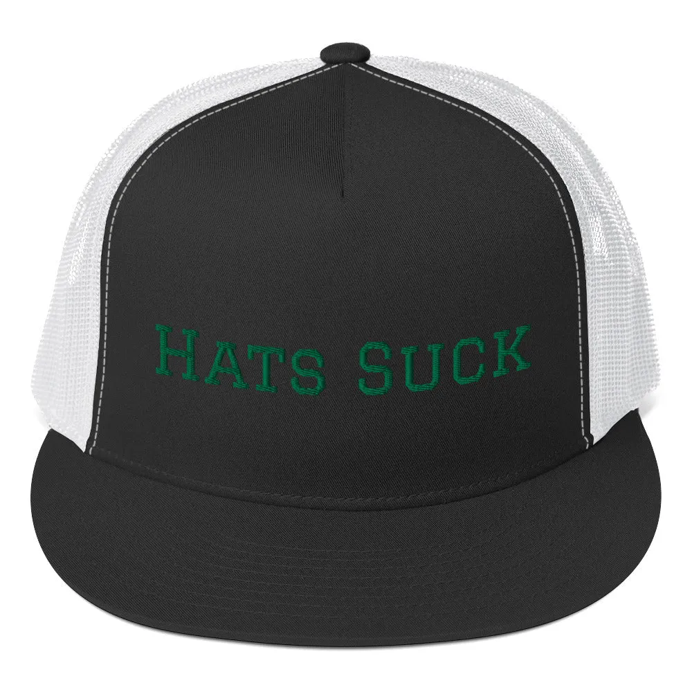 Hats Suck Trucker Cap