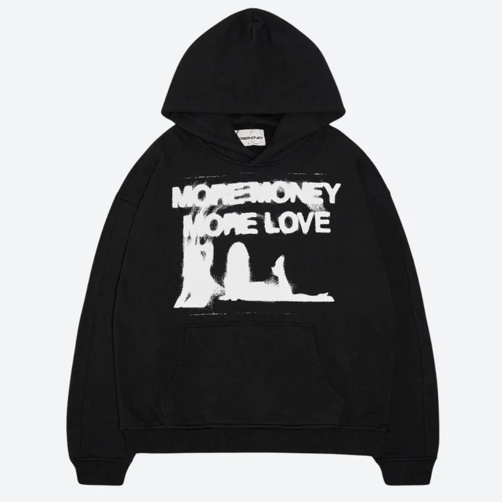 More Money More Love Hoodie